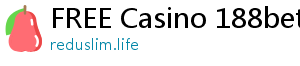 FREE Casino 188bet