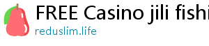 FREE Casino jili fishing game