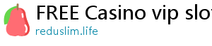 FREE Casino vip slots