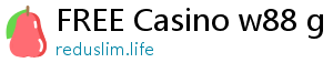 FREE Casino w88 g